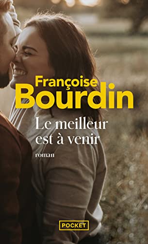 Le meilleur est à venir: Roman