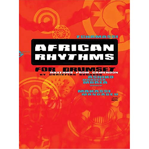 African Rhythms for Drumset: Rhythms from Cameroon. Schlagzeug. Lehrbuch mit CD.