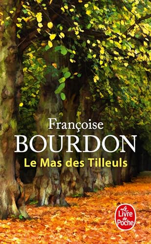 Le Mas Des Tilleuls (Litterature & Documents) von Livre de Poche