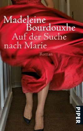 Auf der Suche nach Marie: Roman (Piper Taschenbuch, Band 25997) von Piper Taschenbuch