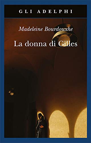 La donna di Gilles (Gli Adelphi)