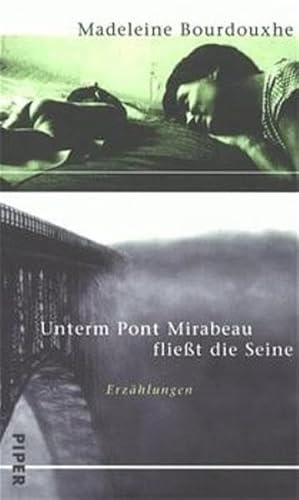 Unterm Pont Mirabeau fliesst die Seine /Wenn der Morgen dämmert: 2 Erzählungen