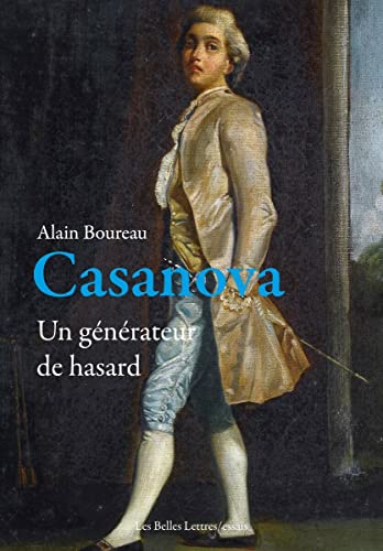 Casanova: Un Generateur De Hasard (Les Belles Lettres/Essais, Band 39)