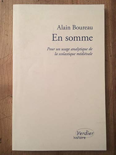 En somme (0000): Pour un usage analytique de la scolastique médiévale