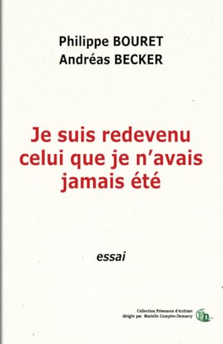 Je suis redevenu celui que je n'avais jamais été von Editions Douro