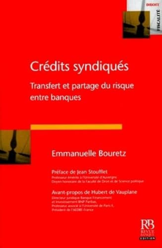 Crédits syndiqués : Transfert et partage du risque entre banques