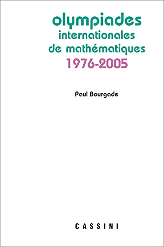 Olympiades internationales de mathématiques 1976-2005 von Cassini