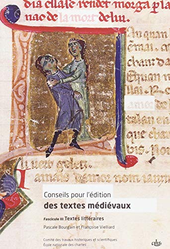 Conseils pour l'édition des textes médiévaux : fascicule iii: TEXTES LITTÉRAIRES Conseils pour l'édition des textes médiévaux : fascicule iii: TEXTES LITTÉRAIRES von CTHS EDITION
