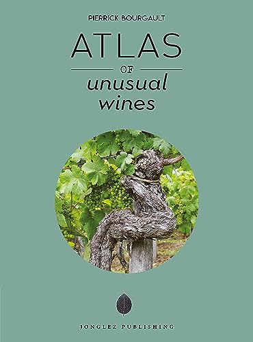 Atlas of unusual wines (Jonglez Photo Books) von Jonglez Verlag
