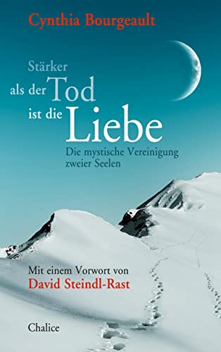 Stärker als der Tod ist die Liebe: Die mystische Vereinigung zweier Seelen von Books on Demand