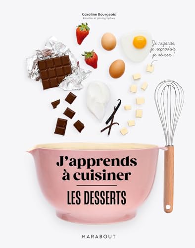 J'apprends à cuisiner - Les desserts von MARABOUT