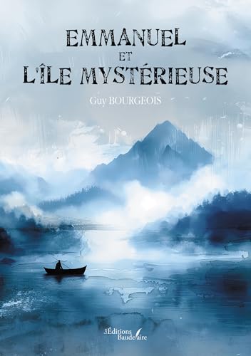 Emmanuel et l'île mystérieuse Emmanuel et l'île mystérieuse von Baudelaire