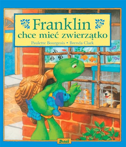 Franklin (Franklin chce mieć zwierzątko) von Debit