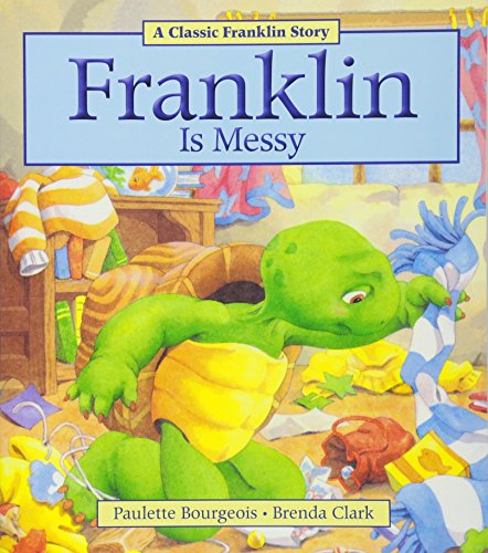 Franklin Is Messy Franklin Is Messy