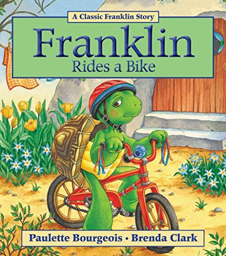 Franklin Rides a Bike Franklin Rides a Bike