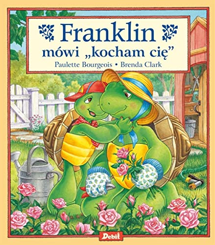 Franklin mówi kocham cię Franklin mówi kocham cię von Debit