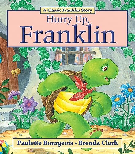 Hurry Up, Franklin