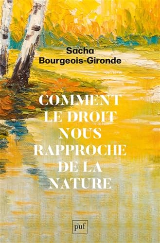 Comment le droit nous rapproche de la nature von PUF