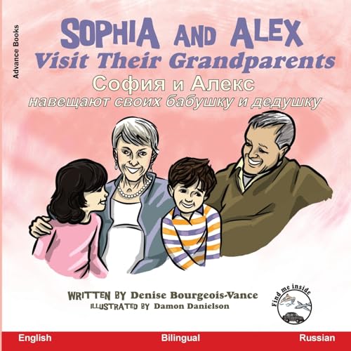 Sophia and Alex Visit Their Grandparents: ¿¿¿¿¿ ¿ ¿¿¿¿¿ ¿¿¿¿¿¿¿¿ ¿¿¿¿¿ ¿¿¿¿¿¿¿ ¿ ¿¿¿¿¿¿¿: ¿¿¿¿¿ ¿ ¿¿¿¿¿ ¿¿¿¿¿¿¿¿ ¿¿¿¿¿ ¿¿¿¿¿¿¿ ¿ ¿¿¿¿¿¿¿ ... Алекс, Band 9)