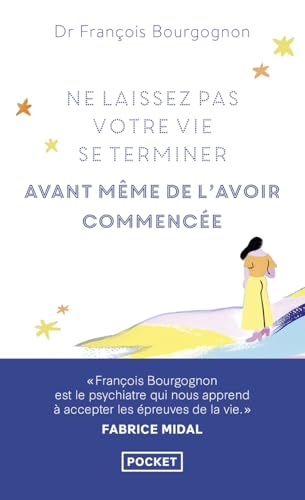 Ne laissez pas votre vie se terminer avant même de l'avoir commencée von Pocket