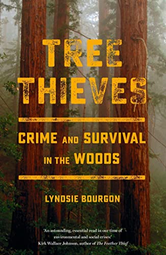 Tree Thieves: Crime and Survival in the Woods von Hodder & Stoughton