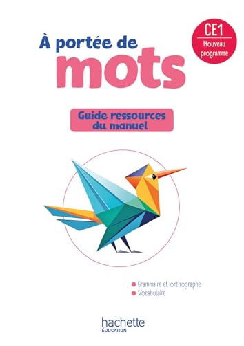 Le nouvel A portée de mots CE1 - Guide ressources du manuel - Ed. 2025 von HACHETTE EDUC