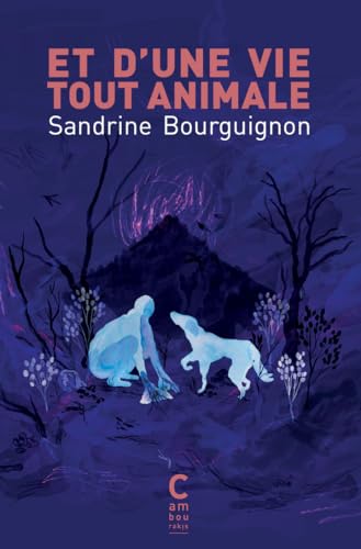 Et d'une vie tout animale von CAMBOURAKIS