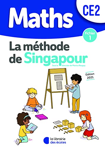 Méthode de Singapour CE2 (2021) - Fichier de l'élève 1: Fichier 1 von LIB DES ECOLES