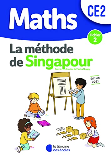 Méthode de Singapour CE2 (2021) - Fichier de l'élève 2: Fichier 2 von LIB DES ECOLES