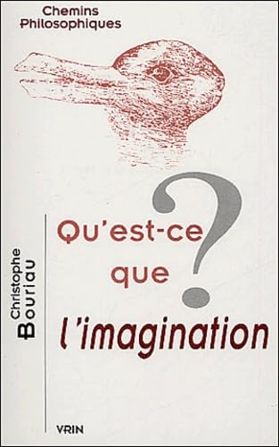 Qu'est-ce que l'imagination ? (Chemins Philosophiques) von Librarie Philosophique J. Vrin