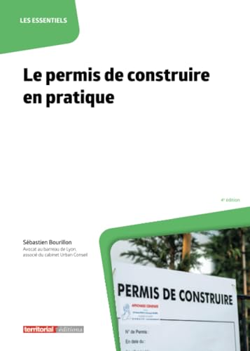 Le permis de construire en pratique (Les essentiels) von Territorial Editions