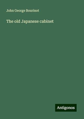 The old Japanese cabinet von Antigonos Verlag
