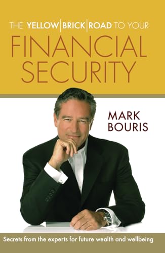 The Yellow Brick Road to Your Financial Security The Yellow Brick Road to Your Financial Security von Arena