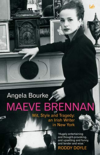 Maeve Brennan: Wit, Style and Tragedy: An Irish Writer in New York von Pimlico
