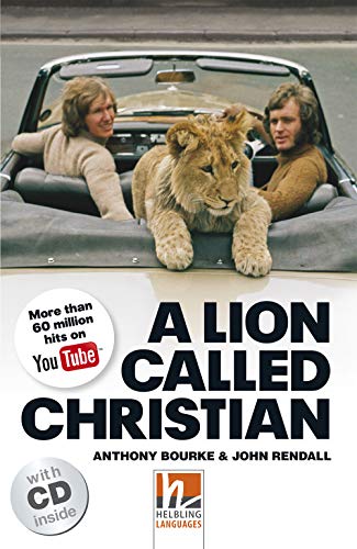 Helbling Readers Movies, Level 5 / A Lion Called Christian: Helbling Readers Movies / Level 5 (B1) von Helbling