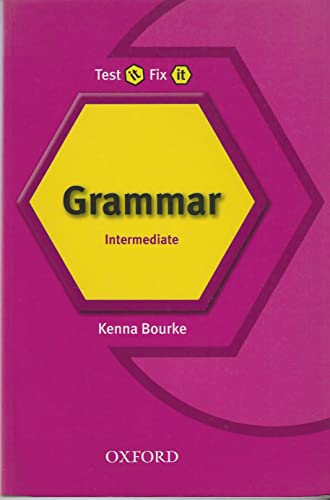 Test It Fix It. Intermediate English Grammar Revised