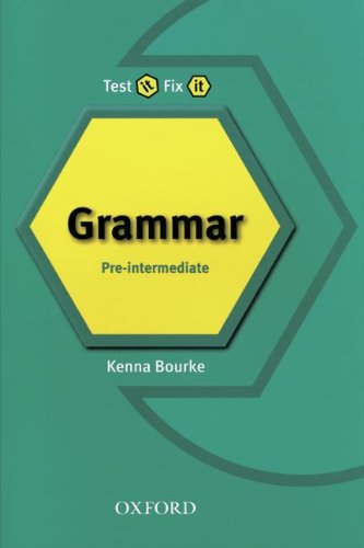 Test it, Fix it - Grammar: Pre-Intermediate - Student's Book von Oxford Univ. Press (OELT)
