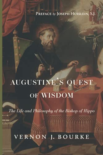 Augustine's Quest of Wisdom: The Life and Philosophy of the Bishop of Hippo von Cluny Media LLC