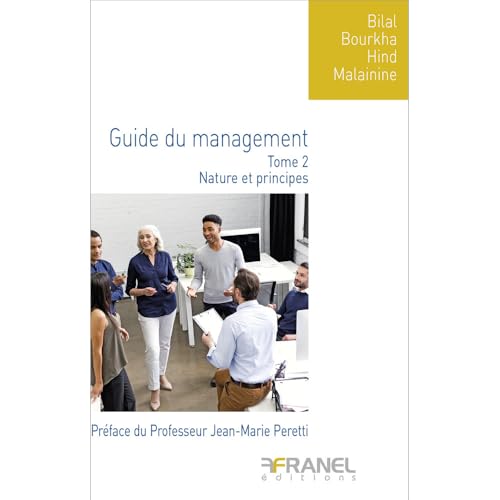 Le guide du management Tome 2: Natures et principes von ARNAUD FRANEL