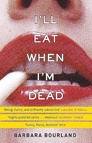 I'll Eat When I'm Dead: A sizzling romp through fashion's darker side