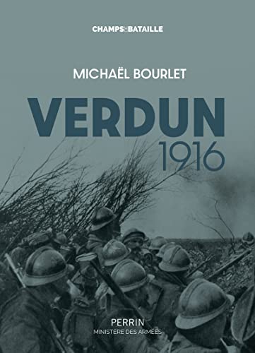 Verdun 1916: La guerre de mouvement dans un mouchoir de poche