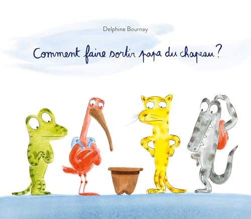 Comment faire sortir papa du chapeau ? Comment faire sortir papa du chapeau ? von EDL