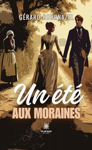 Un été aux moraines von LE LYS BLEU EDITIONS SAS