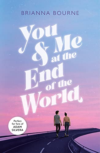 You & Me at the End of the World: TikTok made me buy it! von Scholastic