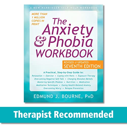 The Anxiety and Phobia Workbook von New Harbinger