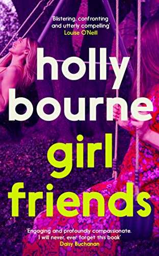 Girl Friends: the unmissable, thought-provoking and funny novel from the author of SO THRILLED FOR YOU von Hodder & Stoughton