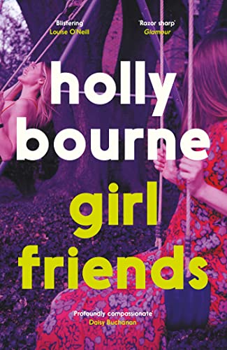 Girl Friends: the unmissable, thought-provoking and funny new novel about female friendship von Hodder Paperbacks