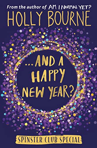 Spinster Club Special ... And a Happy New Year?: A Spinster Club Special (The Spinster Club Series, Band 4)