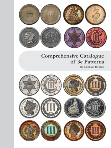 Comprehensive Catalog of 3¢ Patterns von Independently published