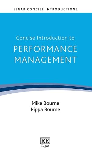 Concise Introduction to Performance Management (Elgar Concise Introductions)